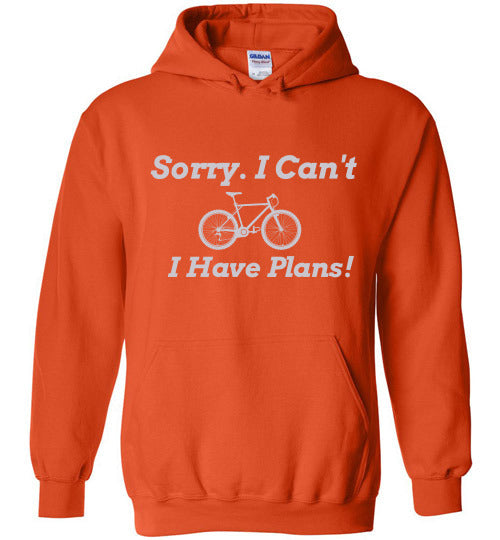 "Sorry, I Can't. I Have Plans!" Cycling Hoodie