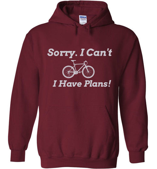 "Sorry, I Can't. I Have Plans!" Cycling Hoodie
