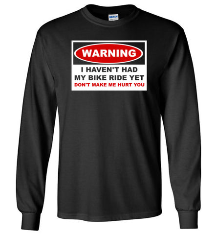 "Warning" Long Sleeve T-Shirt